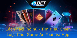 Cach Hack No Hu Tim Hieu Chien Luoc Choi Game An Toan Va Hop Phap